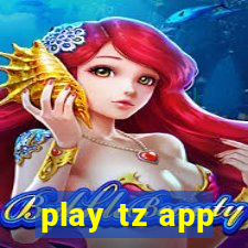 play tz app